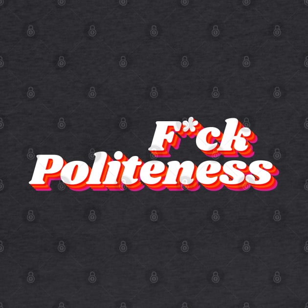 F Politeness - My Favorite Murder by Park Street Art + Design